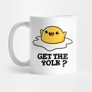 Get The Yolk Cute Egg Joke Pun Mug